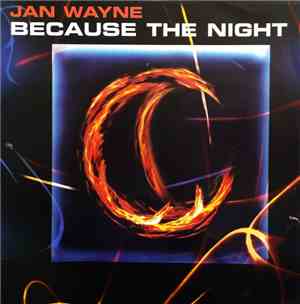 Jan Wayne - Because The Night