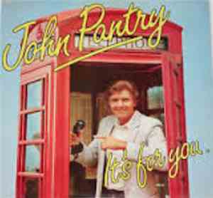 John Pantry - It's For You