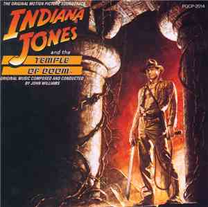 John Williams  - Indiana Jones And The Temple Of Doom (The Original Motion Picture Soundtrack)