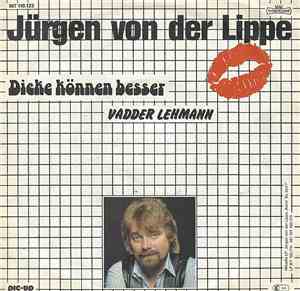 Jürgen Von Der Lippe - Dicke Können Besser