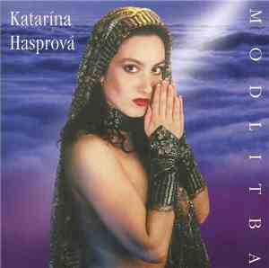 Katarína Hasprová - Modlitba