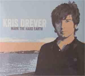 Kris Drever - Mark The Hard Earth