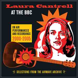 Laura Cantrell - At The BBC