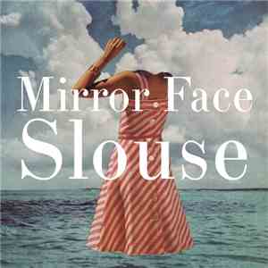 Mirror Face - Slouse EP