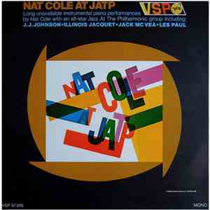 Nat Cole And The Jazz At The Philharmonic All-Stars - Nat Cole At JATP