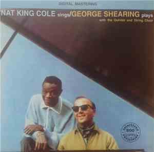 Nat King Cole / George Shearing With The Quintet And String Choir - Nat King Cole Sings/George Shearing Plays