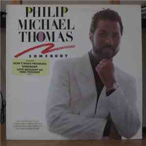 Philip Michael Thomas - Somebody
