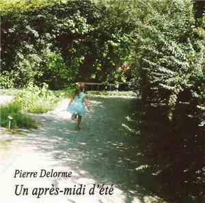 Pierre Delorme - Un Après Midi d'Été