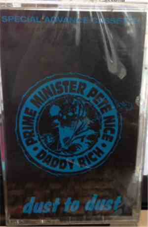 Prime Minister Pete Nice & Daddy Rich - Dust To Dust