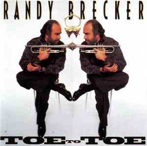 Randy Brecker - Toe To Toe
