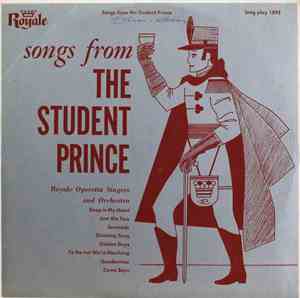 Royale Operetta Singers & Orch. / Broadway Singers And Orchestra - Songs From The Student Prince / The Songs From My Fair Lady