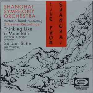 Shanghai Symphony Orchestra, Victoria Bond  - Live From Shanghai