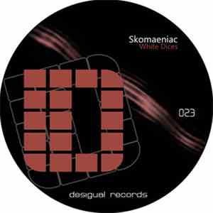 Skomaeniac - White Dices
