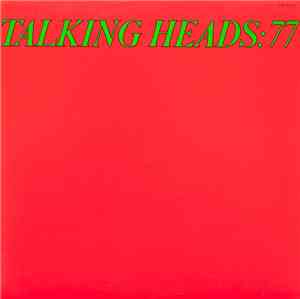 Talking Heads - Talking Heads: 77