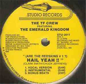 TF Crew, The / The Emerald Kingdom - Are The Redskins #1? Hail Yeah!!