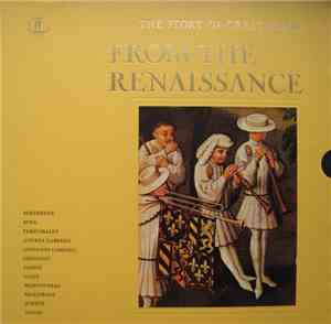 Various - The Story Of Great Music: From The Renaissance