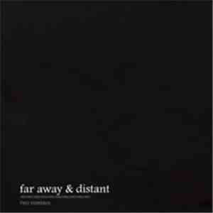 A Dancing Beggar and Tallon - Far Away & Distant: Two Remixes