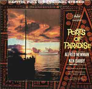 Alfred Newman And Ken Darby - Ports Of Paradise