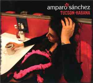 Amparo Sánchez - Tucson-Habana
