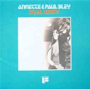Annette & Paul Bley - Dual Unity