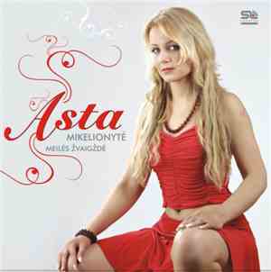 Asta Mikelionytė - Meilės Žvaigždė