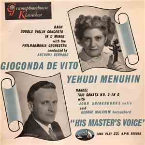 Bach, Handel - Gioconda De Vito, Yehudi Menuhin, Philharmonia Orchestra, Anthony Bernard, John Shinebourne, George Malcolm - Double Violin Concerto In D Minor / Trio Sonata No. 2 In D