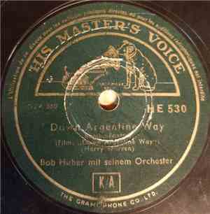 Bob Huber Mit Seinem Orchester - Two Dreams Met / Down Argentine Way
