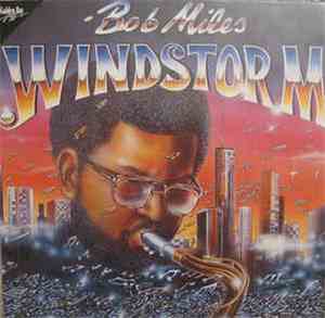 Bob Miles  - Windstorm