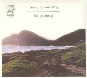 Bonnie 'Prince' Billy - The Letting Go / Little Lost Blues