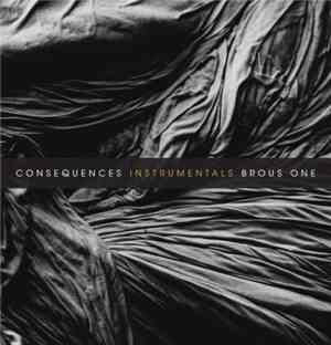Brous One - Consequences Instrumentals