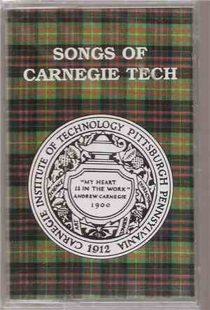Carnegie Tech Men's Glee Club & Carnegie Tech Kiltie Band - Songs Of Carnegie Tech
