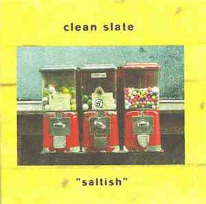Clean Slate - Saltish