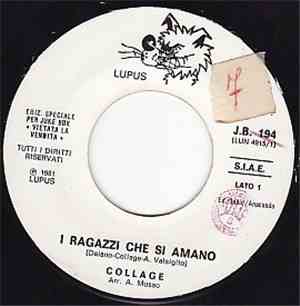 Collage  / Jo Chiarello - I Ragazzi Che Si Amano / Che Brutto Affare