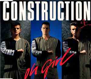 Construction  - Oh Girl