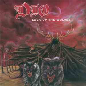 Dio  - Lock Up The Wolves