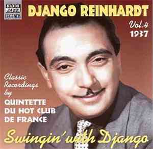 Django Reinhardt - Swingin' With Django, Vol. 4 1937 (Classic Recordings By Quintette Du Hot Club De France)