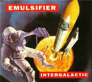 Emulsifier  - Intergalactic