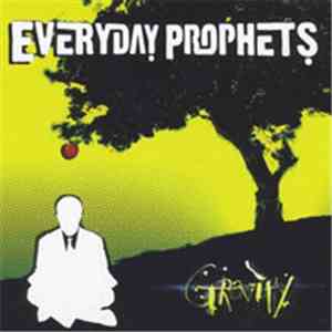 Everyday Prophets - Gravity