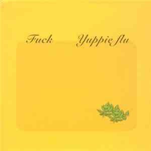 Fuck / Yuppie Flu - Fuck / Yuppie Flu