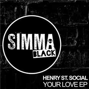 Henry St. Social - Your Love EP