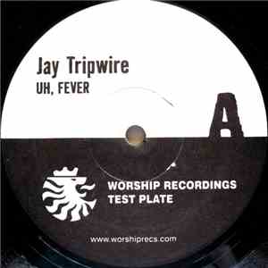 Jay Tripwire - The Fever EP