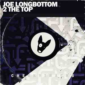 Joe Longbottom - 2 The Top