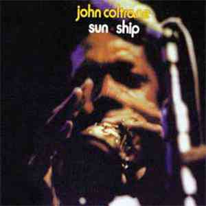 John Coltrane - Sun Ship
