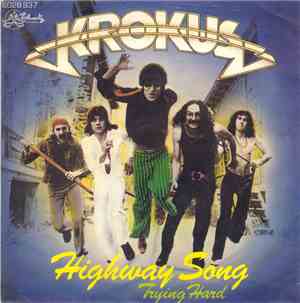 Krokus - Highway Song / Trying Hard