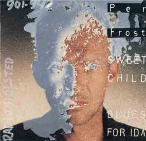 Per Frost - Sweet Child / Blues For Ida