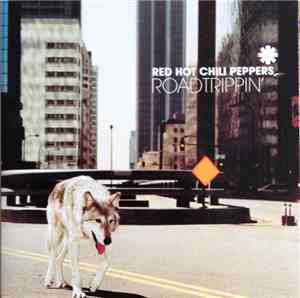 Red Hot Chili Peppers - Road Trippin'