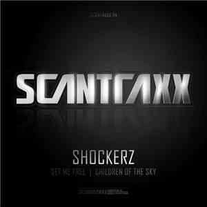 Shockerz - Set Me Free / Children Of The Sky