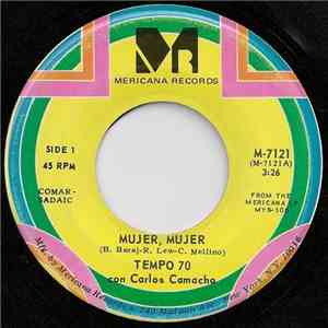 Tempo 70 Con Carlos Camacho - Mujer, Mujer / Llore