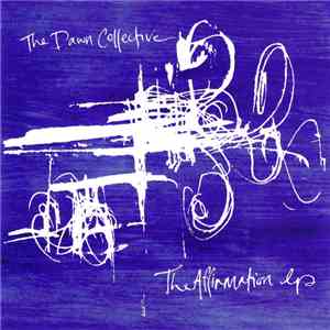 The Dawn Collective - The Affirmation EP