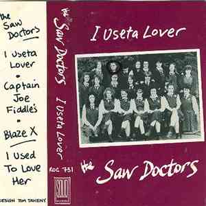 The Saw Doctors - I Useta Lover